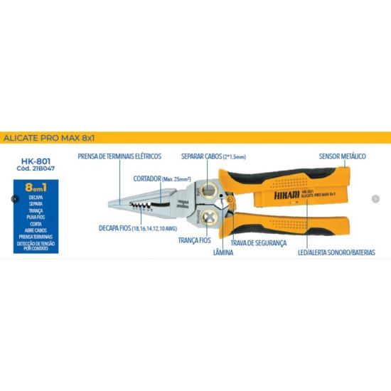 ALICATE PRO MAX 8X1 DECAPA, SEPARA , TRANÇA, PUXA FIOS, CORTA , ABRE CABOS, PRENSA TERMINAIS HIKARI HK-801