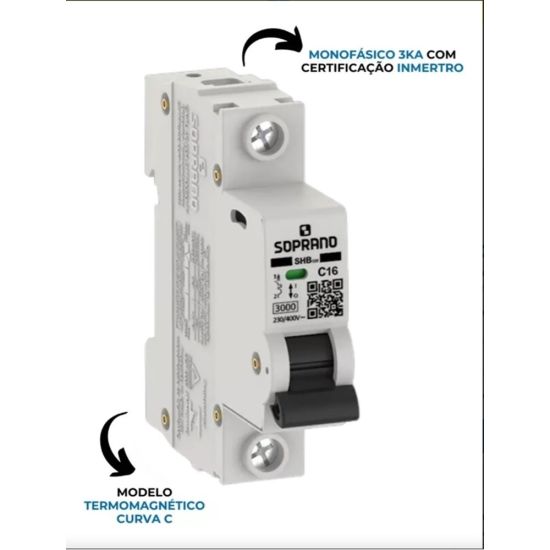 DISJUNTOR MONO DINN 1X16 SOPRANO SHB1-C16A DISJUNTOR MONOFASICO